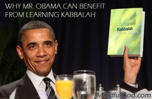 Why Mr. Obama Can Benefit From Learning Kabbalah