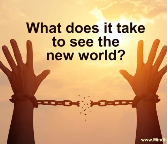 What does it take to see the new world?